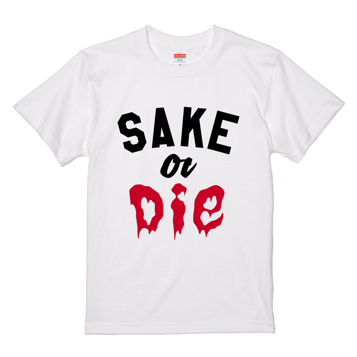 【T-shirt】SAKE or Die/ホワイト