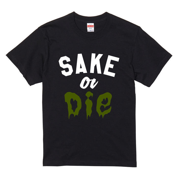 【T-shirt】SAKE or Die/ブラック